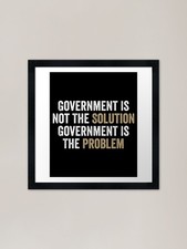 Listing image for Government Is Not The Solution, Gov Framed Wall Art Poster Canvas Print Picture
